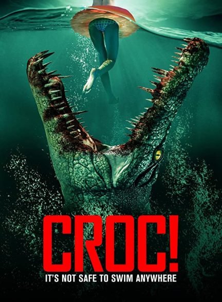 فیلم Croc! (2022) | تمساح