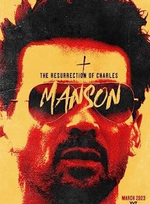 فیلم The Resurrection of Charles Manson 2023 | رستاخیز چارلز منسون