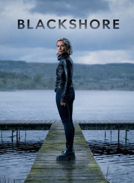 سریال  Blackshore | بلکشور